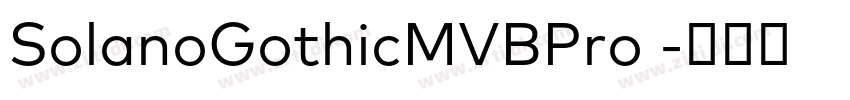SolanoGothicMVBPro 字体转换